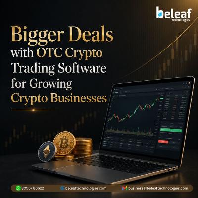 Bigger Deals with OTC Crypto Trading Software for Growing Crypto Businesses